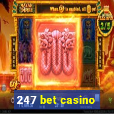 247 bet casino